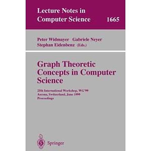 Graph-Theoretic Concepts in Computer Science / Lecture Notes in Computer Science Bd.1665