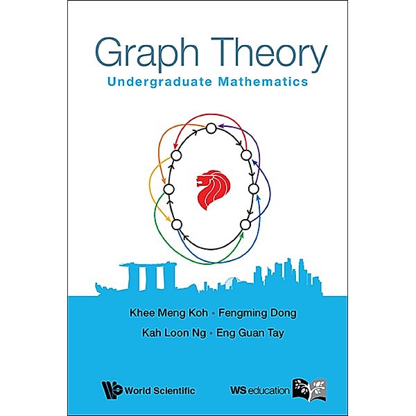 Graph Theory, Khee Meng Koh, Fengming Dong, Kah Loon Ng;Eng Guan Tay