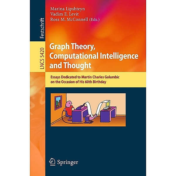 Graph Theory, Computational Intelligence and Thought / Lecture Notes in Computer Science Bd.5420