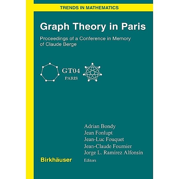 Graph Theory in Paris / Trends in Mathematics