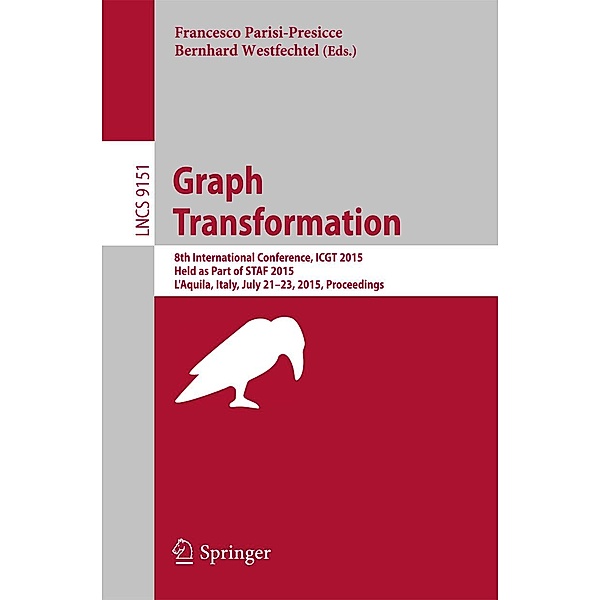 Graph Transformation / Lecture Notes in Computer Science Bd.9151
