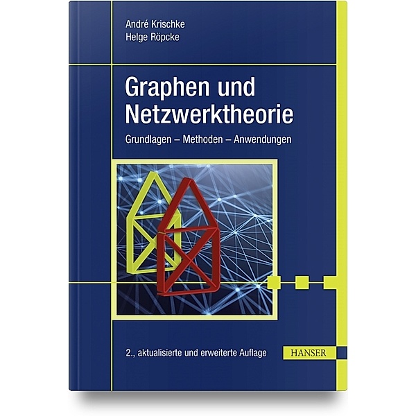 Graphen und Netzwerktheorie, André Krischke, Helge Röpcke