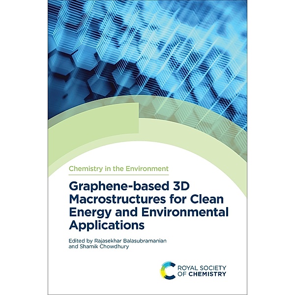 Graphene-based 3D Macrostructures for Clean Energy and Environmental Applications / ISSN