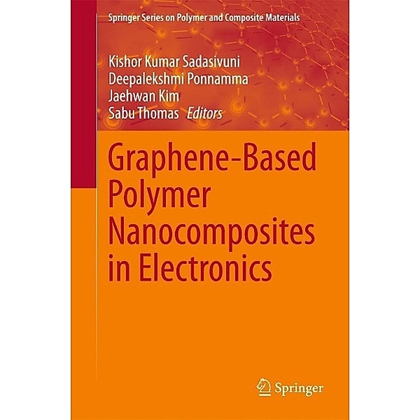Graphene-Based Polymer Nanocomposites in Electronics / Springer Series on Polymer and Composite Materials