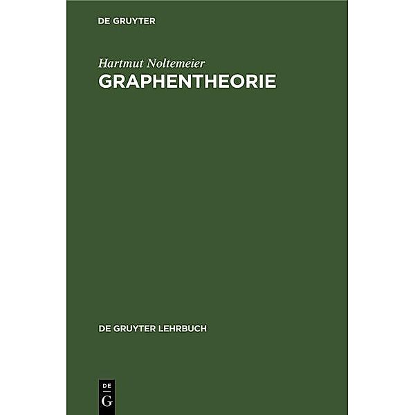Graphentheorie / De Gruyter Lehrbuch, Hartmut Noltemeier