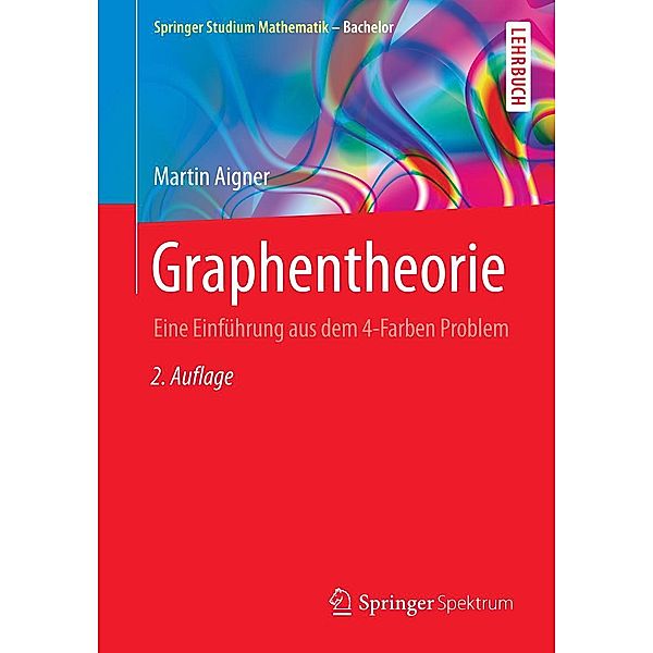 Graphentheorie / Springer Studium Mathematik - Bachelor, Martin Aigner