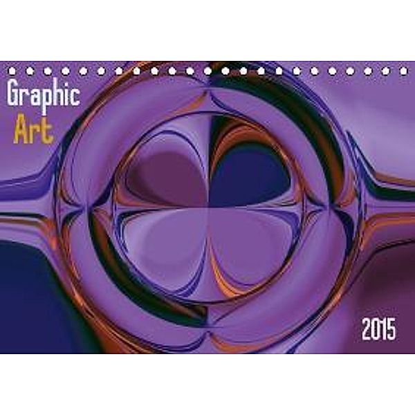 Graphic Art 2015 (Tischkalender 2015 DIN A5 quer), Peter Hebgen