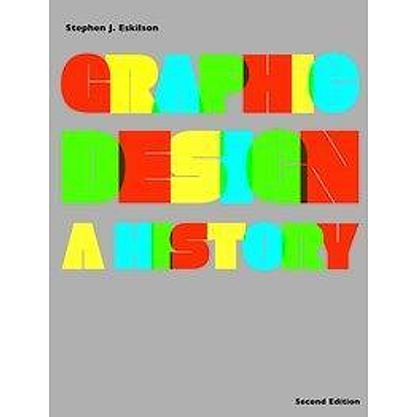 Graphic Design, Stephen J. Eskilson