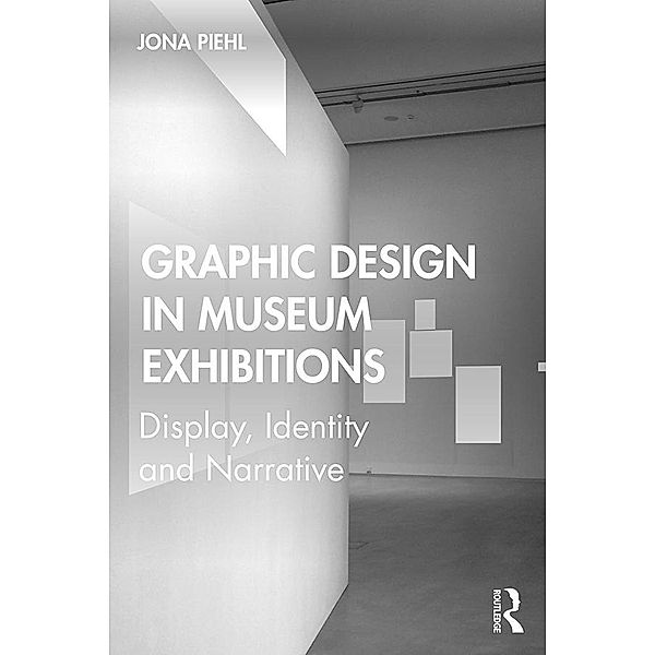 Graphic Design in Museum Exhibitions, Jona Piehl
