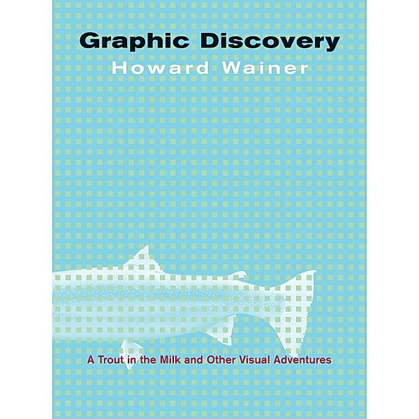 Graphic Discovery, Howard Wainer