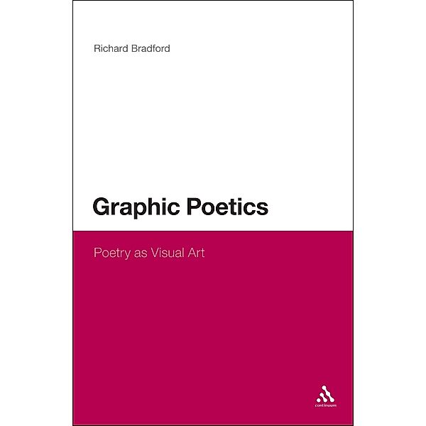 Graphic Poetics, Richard Bradford