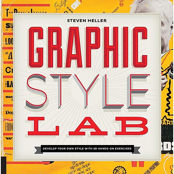 Graphic Style Lab / Playing, Steven Heller