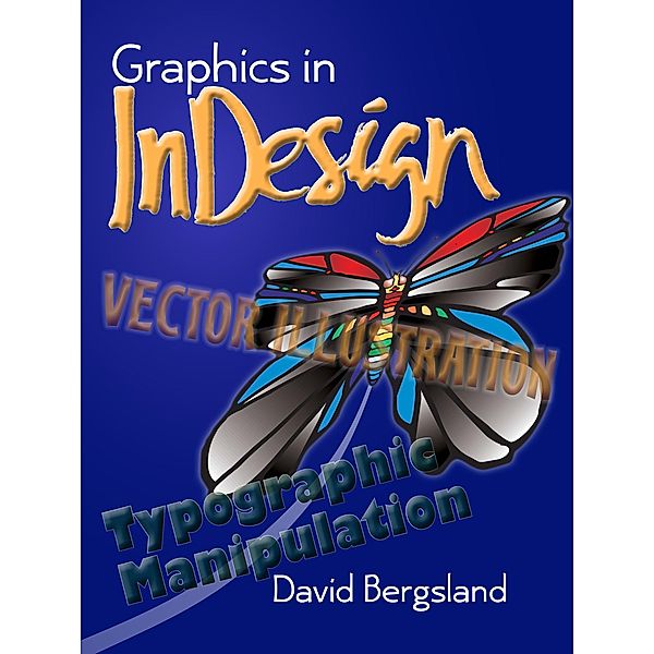 Graphics In InDesign, David Bergsland