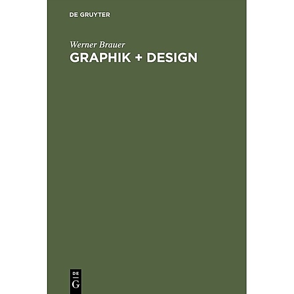 Graphik + Design, Werner Brauer