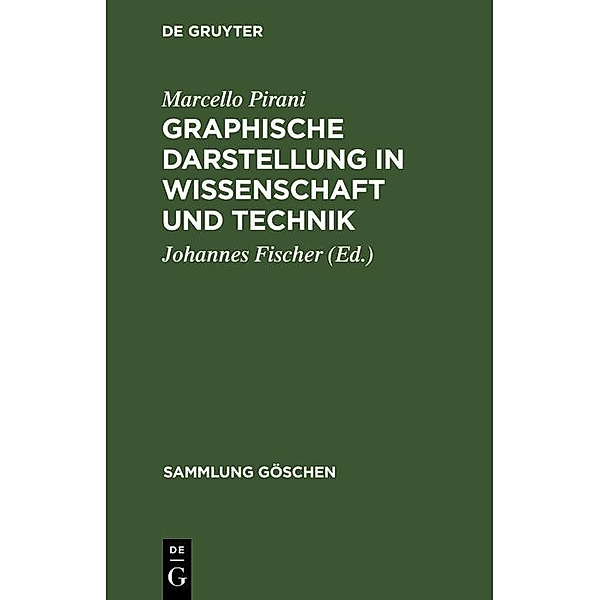 Graphische Darstellung in Wissenschaft und Technik / Sammlung Göschen Bd.728, Marcello Pirani