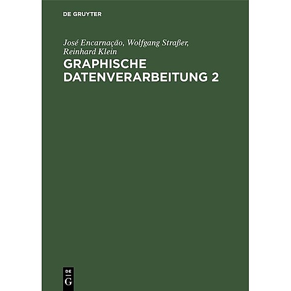 Graphische Datenverarbeitung 2, José Encarnação, Wolfgang Straßer, Reinhard Klein