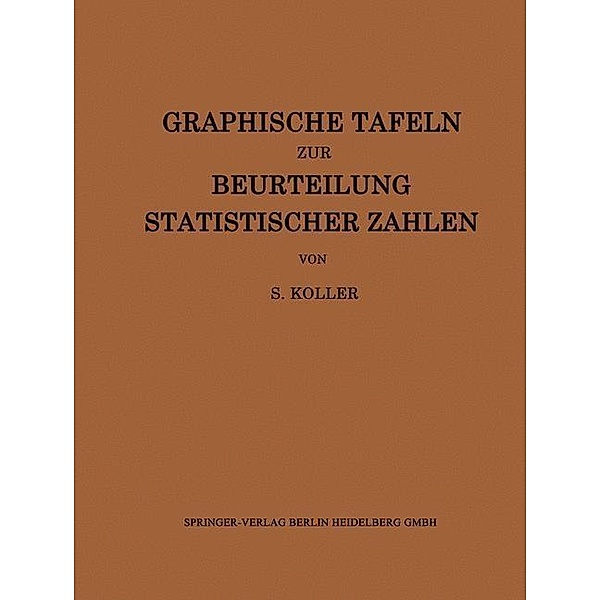 Graphische Tafeln zur Beurteilung statistischer Zahlen, Siegfried Koller