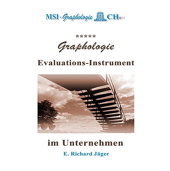 Graphologie - Evaluations-Instrument im Unternehmen, E. Richard Jäger