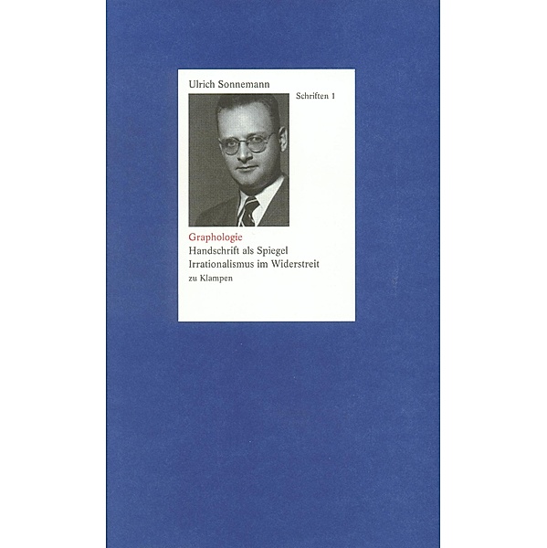 Graphologie. Schriften 1, Ulrich Sonnemann