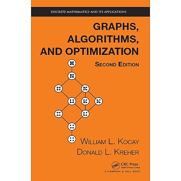 Graphs, Algorithms, and Optimization, William Kocay, Donald L. Kreher