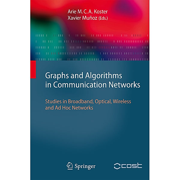 Graphs and Algorithms in Communication Networks