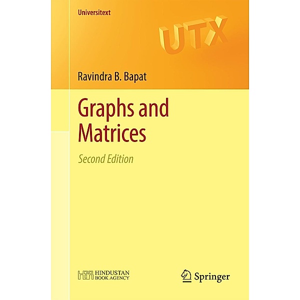 Graphs and Matrices / Universitext, Ravindra B. Bapat