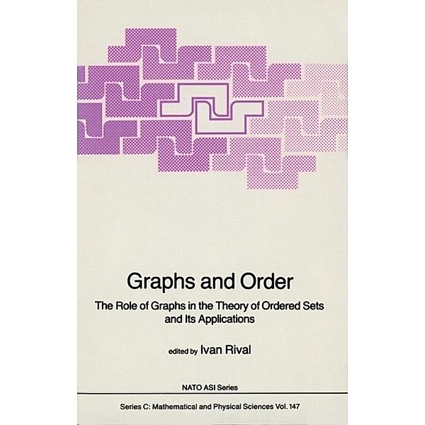 Graphs and Order / Nato Science Series C: Bd.147