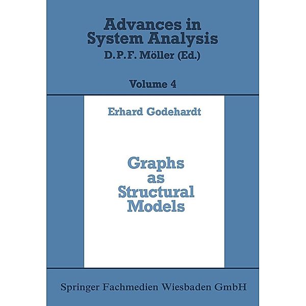 Graphs as Structural Models / Advances in System Analysis, Erhard Godehardt