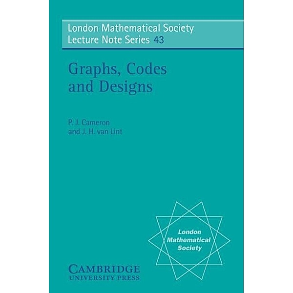 Graphs, Codes and Designs, P. J. Cameron