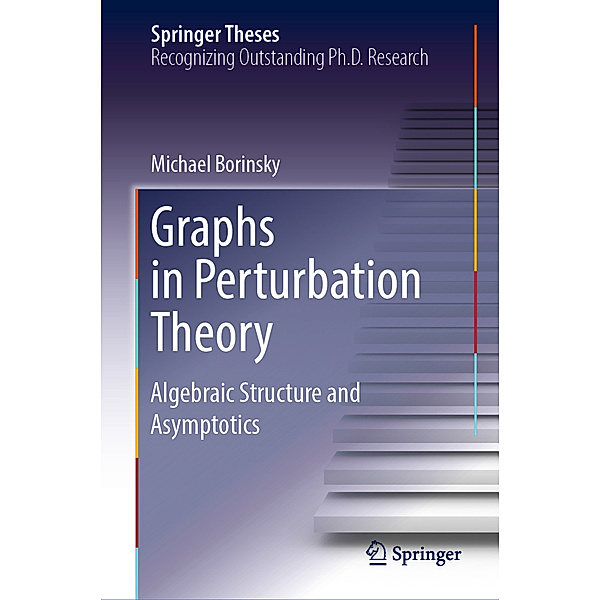 Graphs in Perturbation Theory, Michael Borinsky