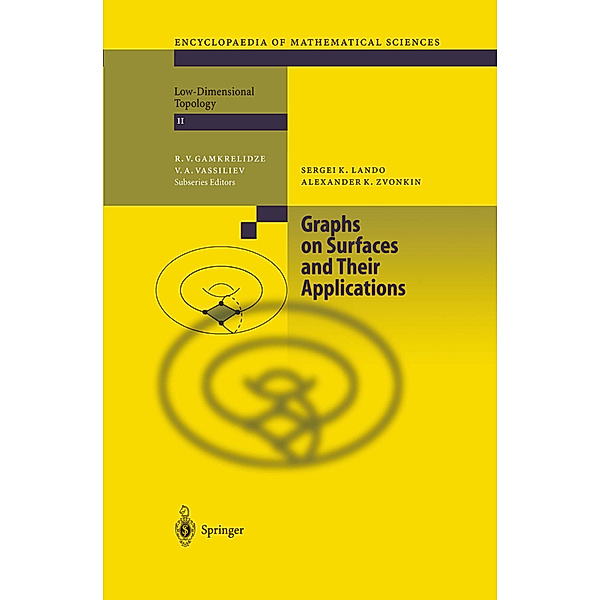 Graphs on Surfaces and Their Applications, Sergei K. Lando, Alexander K. Zvonkin