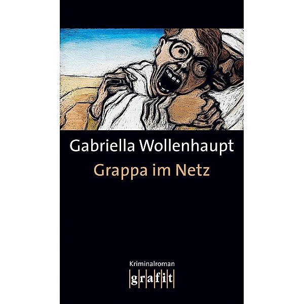 Grappa im Netz / Maria Grappa Bd.14, Gabriella Wollenhaupt