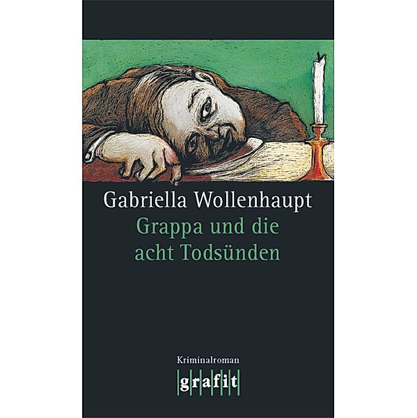 Grappa und die acht Todsünden / Maria Grappa Bd.13, Gabriella Wollenhaupt