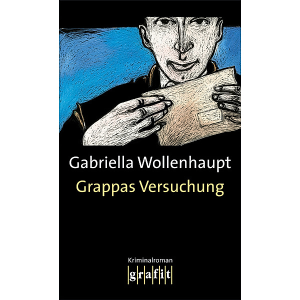 Grappas Versuchung / Maria Grappa Bd.1, Gabriella Wollenhaupt