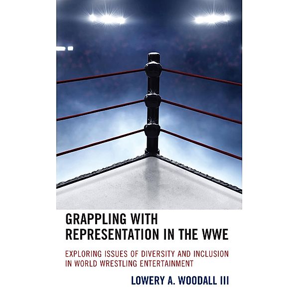 Grappling with Representation in the WWE, Lowery A. Woodall III