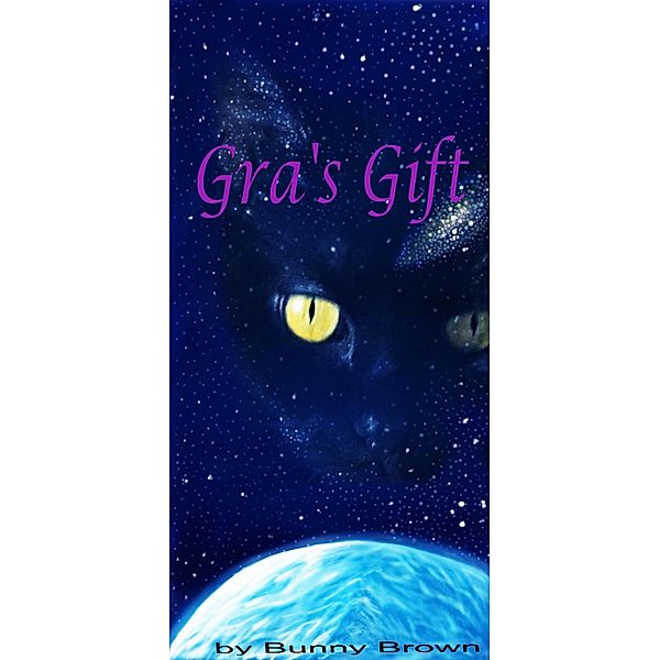 Gra's Gift (Gra Warrior, #1) / Gra Warrior, Bunny Brown