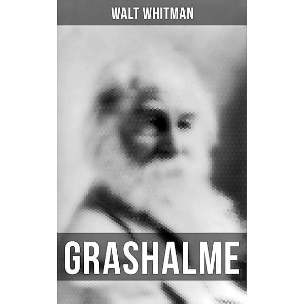 Grashalme, Walt Whitman