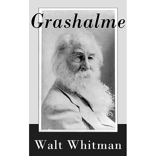 Grashalme, Walt Whitman