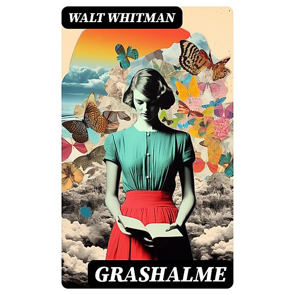 Grashalme, Walt Whitman