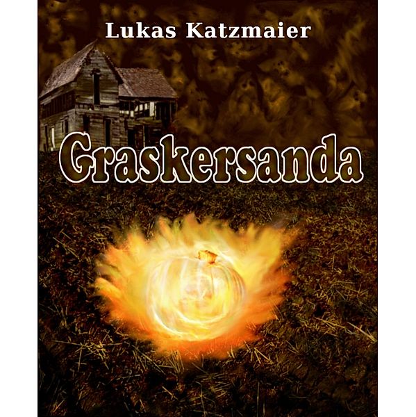 Graskersanda, Lukas Katzmaier