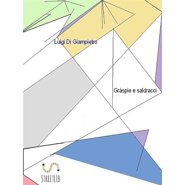 Gràspie e saldracci, Luigi Di Giampietro