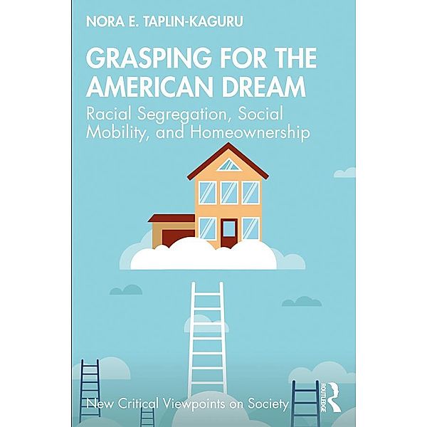 Grasping for the American Dream, Nora E. Taplin-Kaguru
