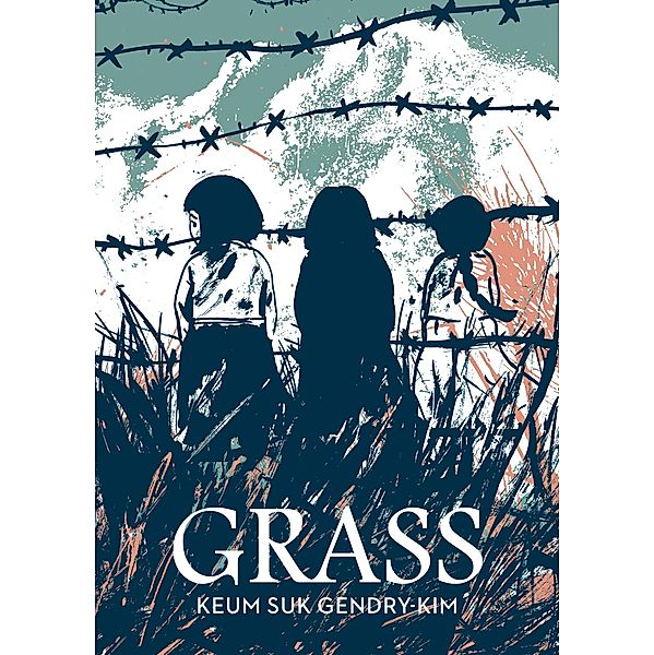 Grass, Keum Suk Gendry-Kim