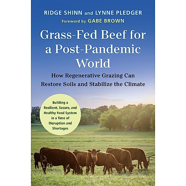 Grass-Fed Beef for a Post-Pandemic World, Ridge Shinn, Lynne Pledger