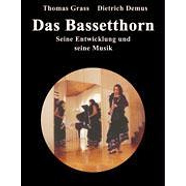 Grass Thomas: Das Bassetthorn, Thomas Grass, Dietrich Demus