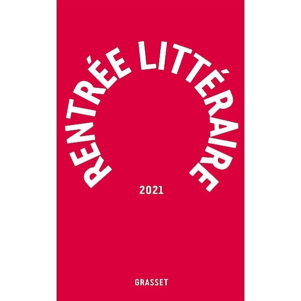 Grasset-Rentrée littéraire 2021, Collectif