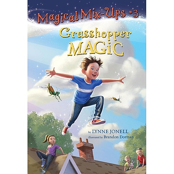 Grasshopper Magic / Magical Mix-Ups Bd.3, Lynne Jonell