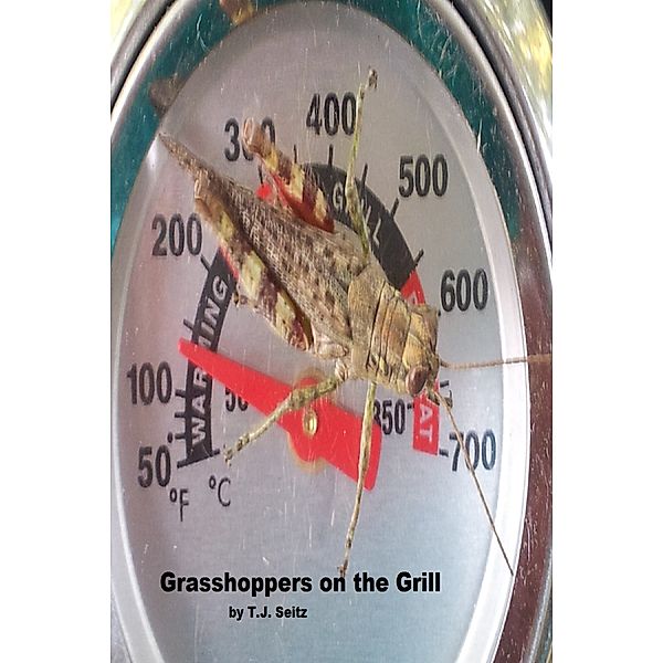 Grasshoppers on The Grill, TJ Seitz