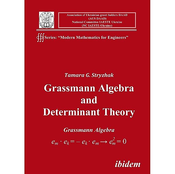Grassmann Algebra and Determinant Theory, Tamara G Stryzhak