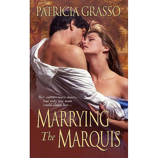 Grasso, P: Marrying The Marquis, Patricia Grasso